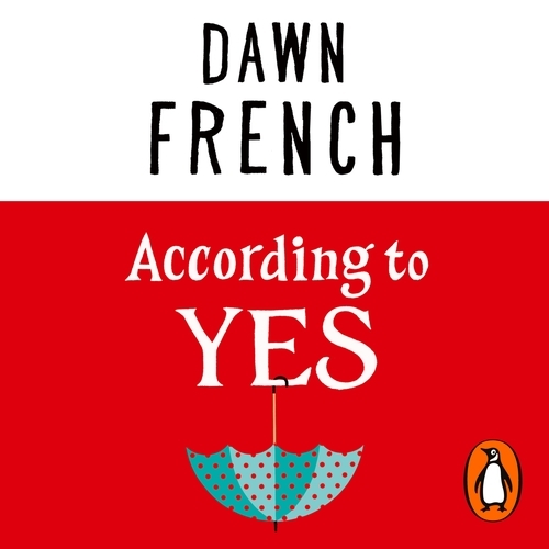 Book cover of According to Yes by Dawn French