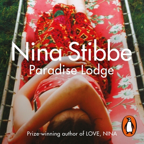 Book cover of Paradise Lodge by Nina Stibbe