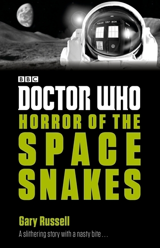 Book cover of Doctor Who: Horror of the Space Snakes by Gary Russell