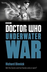 Book cover of Doctor Who: Underwater War by Richard Dinnick