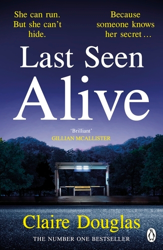 Book cover of Last Seen Alive by Claire Douglas