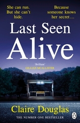 Book cover of Last Seen Alive by Claire Douglas