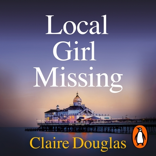 Book cover of Local Girl Missing by Claire Douglas