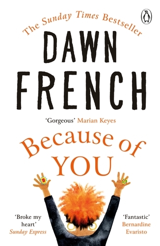 Book cover of Because of You by Dawn French