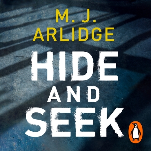 Book cover of Hide and Seek by M. J. Arlidge