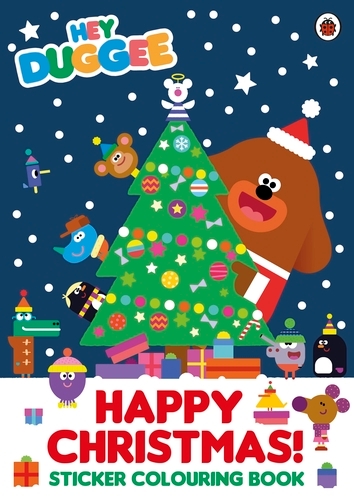 Book cover of Hey Duggee: Happy Christmas! Sticker Colouring Book by Hey Duggee