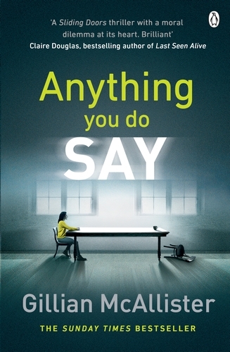 Book cover of Anything You Do Say by Gillian McAllister