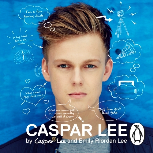 Book cover of Caspar Lee by Caspar Lee, Emily Riordan Lee