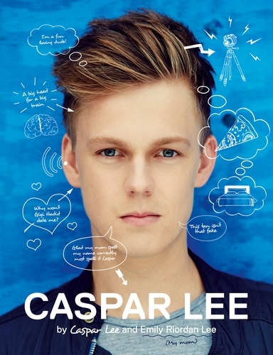 Book cover of Caspar Lee by Caspar Lee, Emily Riordan Lee