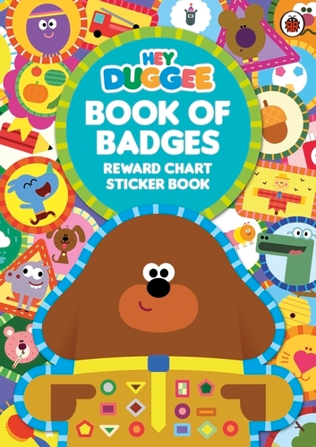Book cover of Hey Duggee: Book of Badges by Hey Duggee