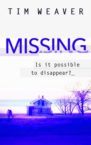 Book cover of Missing by Tim Weaver