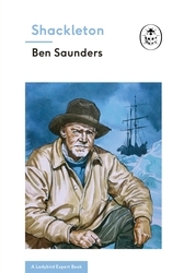 Book cover of Shackleton (A Ladybird Expert Book) by Ben Saunders