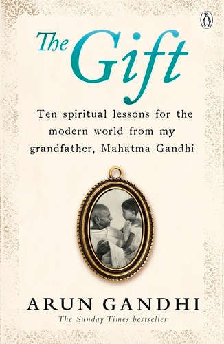 Book cover of The Gift by Arun Gandhi