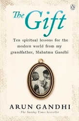 Book cover of The Gift by Arun Gandhi