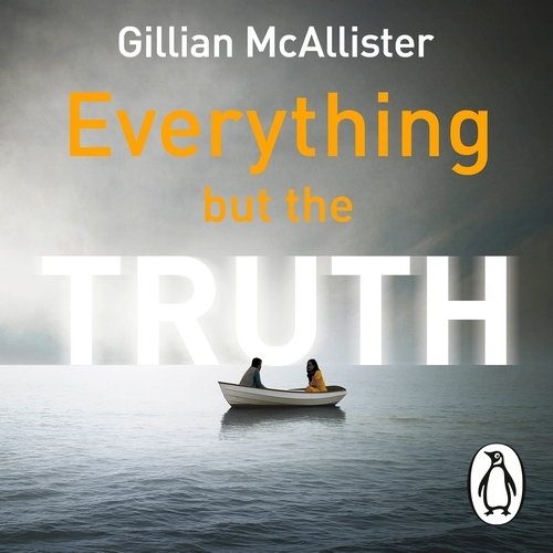 Book cover of Everything but the Truth by Gillian McAllister