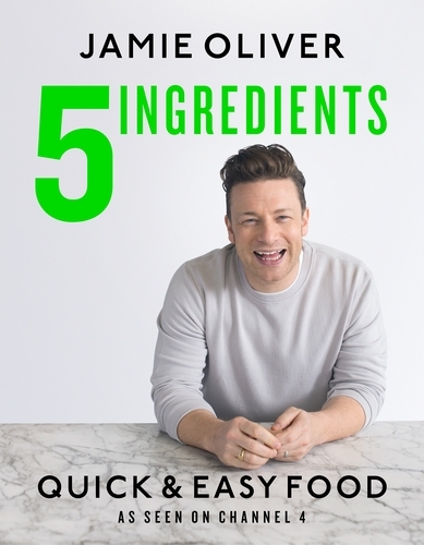 Book cover of 5 Ingredients - Quick & Easy Food by Jamie Oliver