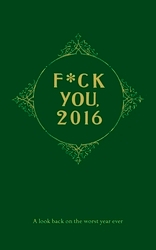 Book cover of Fuck You, 2016 by Bob A. N. Grypants