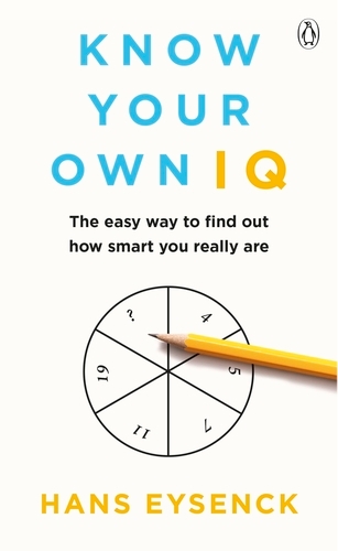 Book cover of Know Your Own IQ by Hans Eysenck