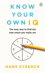 Book cover of Know Your Own IQ by Hans Eysenck