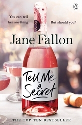 Book cover of Tell Me a Secret by Jane Fallon