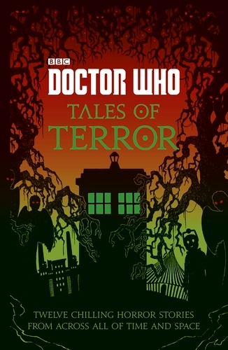 Book cover of Doctor Who: Tales of Terror by Mike Tucker, Paul Magrs, Richard Dungworth, Scott Handcock, Craig Donaghy