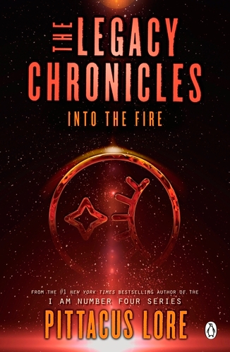 Book cover of Into the Fire by Pittacus Lore