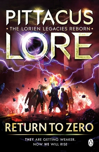 Book cover of #3 - Return to Zero by Pittacus Lore