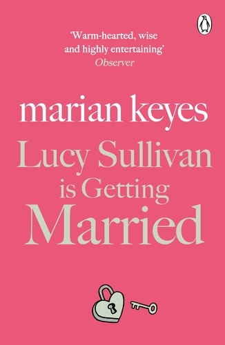 Book cover of Lucy Sullivan is Getting Married by Marian Keyes