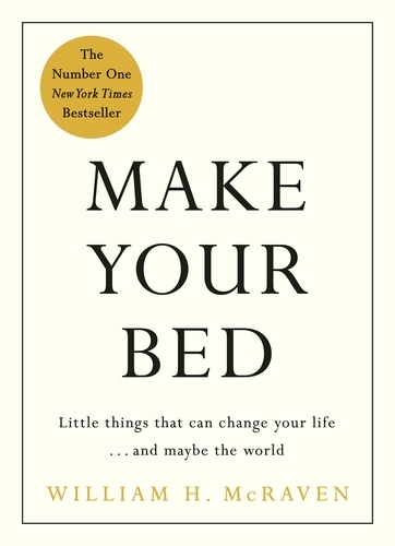Book cover of Make Your Bed by William H. McRaven