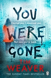 Book cover of You Were Gone by Tim Weaver