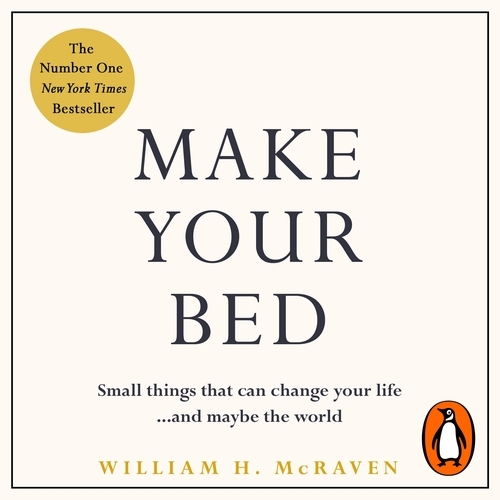 Book cover of Make Your Bed by William H. McRaven