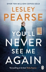 Book cover of You'll Never See Me Again by Lesley Pearse
