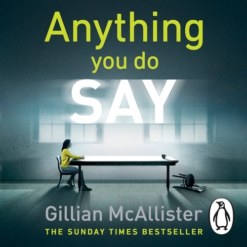 Book cover of Anything You Do Say by Gillian McAllister