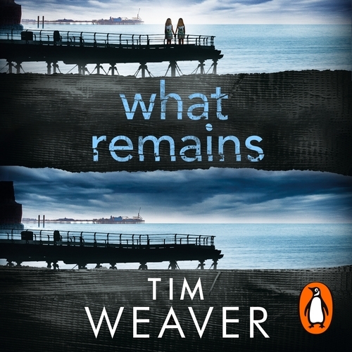 Book cover of What Remains by Tim Weaver