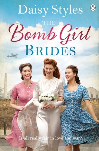 Book cover of The Bomb Girl Brides by Daisy Styles