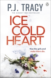 Book cover of Ice Cold Heart by P. J. Tracy