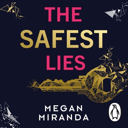 Book cover of The Safest Lies by Megan Miranda