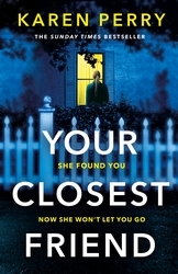 Book cover of Your Closest Friend by Karen Perry