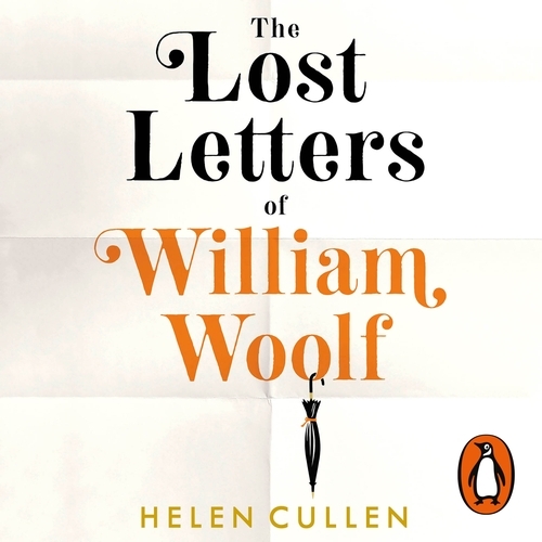 Book cover of The Lost Letters of William Woolf by Helen Cullen