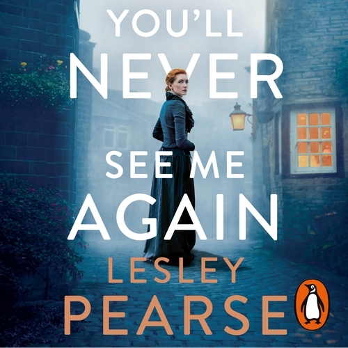Book cover of You'll Never See Me Again by Lesley Pearse