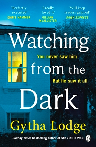 Book cover of Watching from the Dark by Gytha Lodge