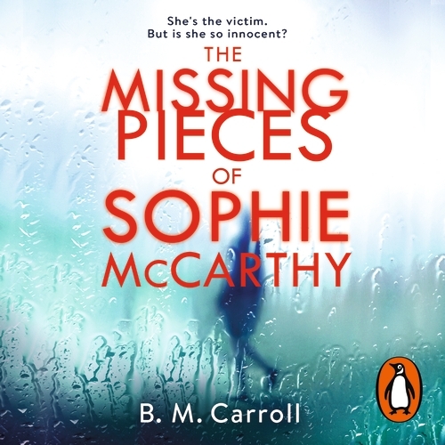 Book cover of The Missing Pieces of Sophie McCarthy by Ber M Carroll