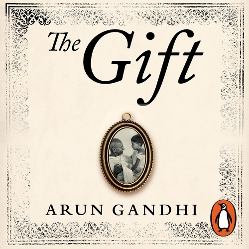 Book cover of The Gift by Arun Gandhi