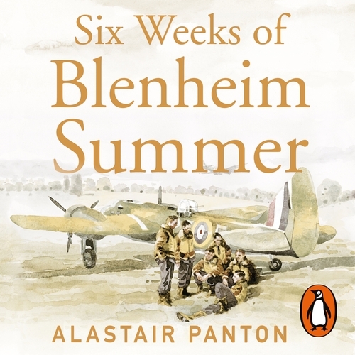 Book cover of Six Weeks of Blenheim Summer by Alastair Panton