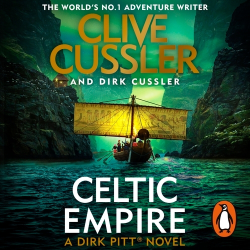 Book cover of Celtic Empire by Clive Cussler, Dirk Cussler