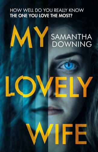 Book cover of My Lovely Wife by Samantha Downing