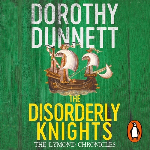 Book cover of The Disorderly Knights by Dorothy Dunnett