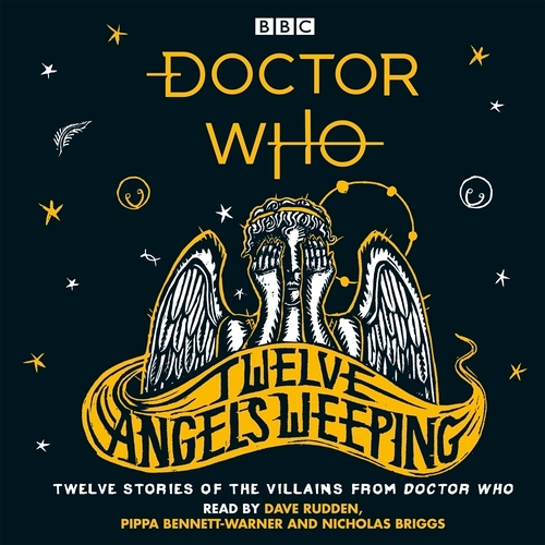 Book cover of Doctor Who: Twelve Angels Weeping by Dave Rudden