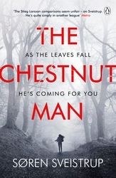 Book cover of The Chestnut Man by Søren Sveistrup
