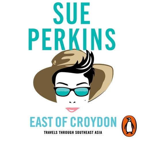 Book cover of East of Croydon by Sue Perkins